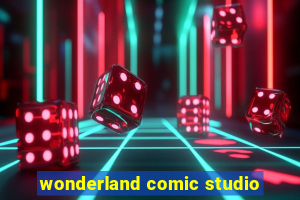 wonderland comic studio